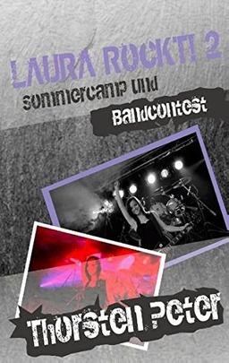 LAURA ROCKT! 2: Sommercamp und Bandcontest