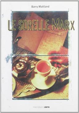 Le sorelle Marx (Meridianonero)