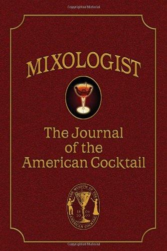 Mixologist: The Journal of the American Cocktail, Volume 1