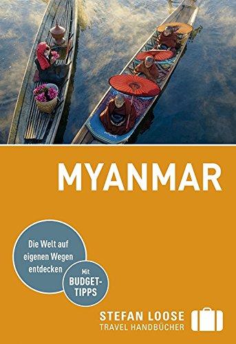 Stefan Loose Reiseführer Myanmar (Birma): mit Reiseatlas