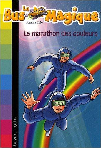 Le bus magique. Vol. 17. Le marathon des couleurs