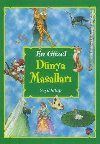 EN GÜZEL DÜNYA MASALLARI YEŞİL KİTAP