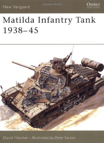 Matilda Infantry Tank, 1938-45 (New Vanguard)