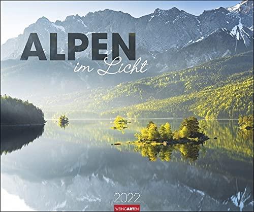 Alpen im Licht Kalender 2022 - Reisekalender - Wandkalender mit Monatskalendarium - 12 Farbfotos - 55 x 46 cm