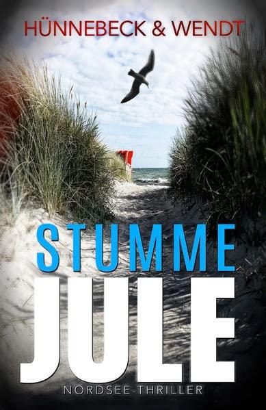 Stumme Jule: Nordsee-Thriller (Jule und Leander)