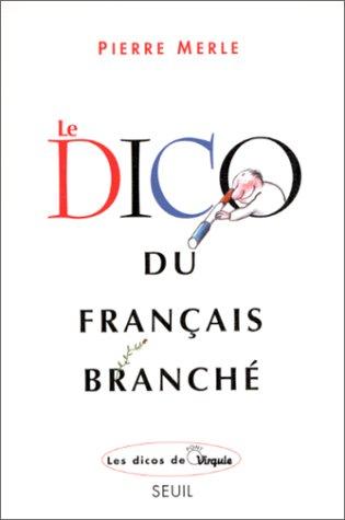 Le dico du français branché