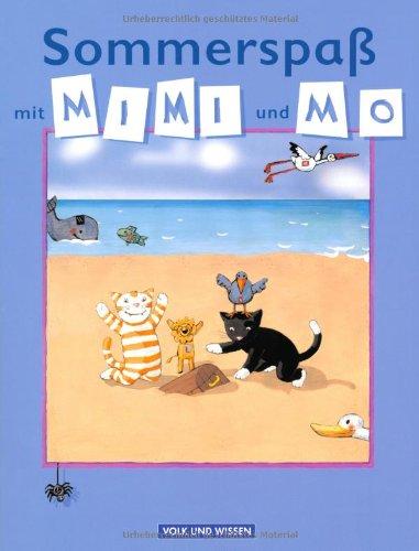 Meine Fibel - Zu allen Ausgaben: Sommerspaß mit Mimi und Mo: Lese-Malheft. Für Klassen 1 und 2