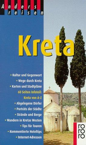 Anders reisen: Kreta. Ein Reisebuch in den Alltag.