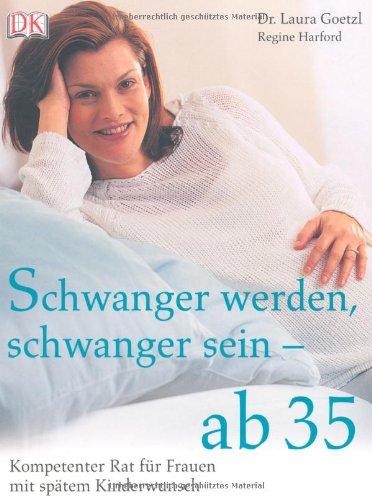 Schwanger werden, schwanger sein