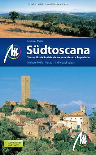 Südtoscana: Siena. Monte Amiata. Maremma. Monte Argentario