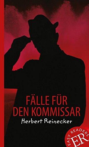 Fälle für den Kommissar: Deutsche Lektüre für das 3. und 4. Lernjahr (Easy Readers (DaF))