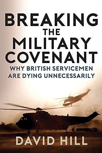 Breaking the Military Covenant: Why British Servicemen Are Dying Unnecessarily