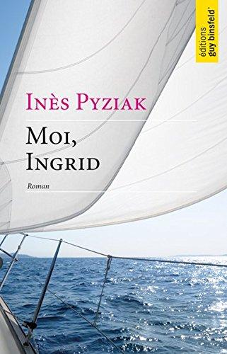 Moi, Ingrid