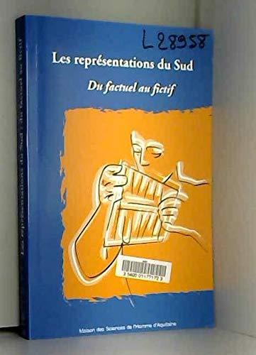 Les représentations du Sud : du factuel au fictif