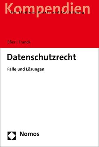 Datenschutzrecht: Fälle und Lösungen