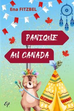 Panique au Canada (Embrouilles au Canada, Band 1)