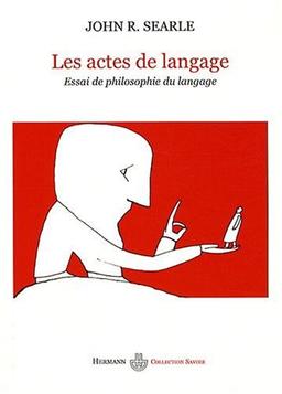 Les actes du langage : essai de philosophie du langage