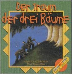 Der Traum der drei Bäume