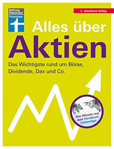 Alles über Aktien: Das Wichtigste rund um Börse, Dividende, Dax und Co.