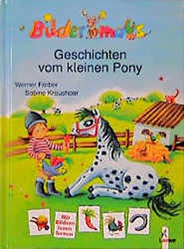 Bildermaus - Geschichten vom kleinen Pony