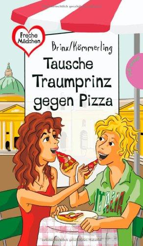 Tausche Traumprinz gegen Pizza