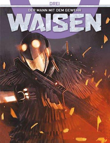 Waisen Comicband 3: Der Mann mit dem Gewehr