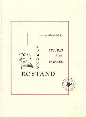 Lettres à sa fiancée : correspondance avec Rosemonde Gérard (1888). Le gant rouge : pièce inédite