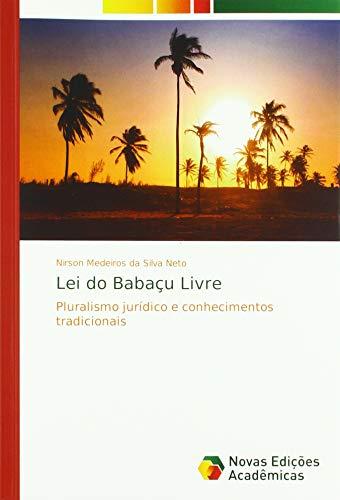 Lei do Babaçu Livre: Pluralismo jurídico e conhecimentos tradicionais