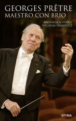 Georges Pretre: Maestro con brio