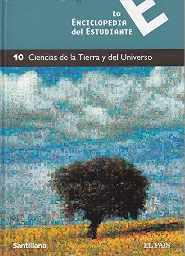 LA ENCICLOPEDIA DEL ESTUDIANTE. 10 CIENCIAS DE LA TIERRA Y DEL UNIVERSO.