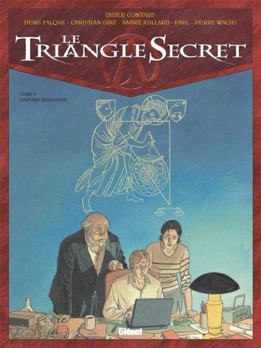 Le triangle secret. Vol. 5. L'infâme mensonge