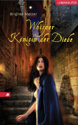 Whisper, Königin der Diebe