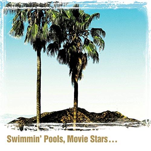 Swimmin' Pools,Movie Stars?