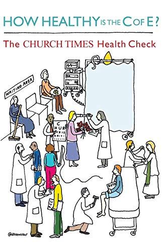 How Healthy Is the Church of England: The Church Times Health Check