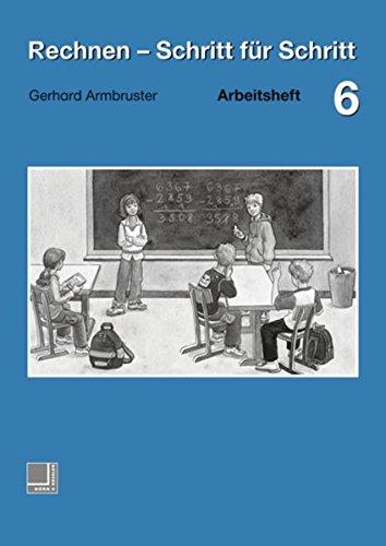 Rechnen - Schritt für Schritt 1 bis 10: Rechnen - Schritt für Schritt: Arbeitsheft 6