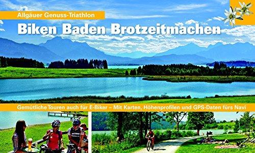 Biken Baden Brotzeitmachen: Allgäuer Genuss-Triathlon