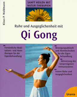 Ruhe und Ausgeglichenheit mit Qi Gong