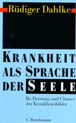 Krankheit als Sprache der Seele