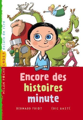 Encore des histoires minute