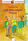 Und alles wegen Marius