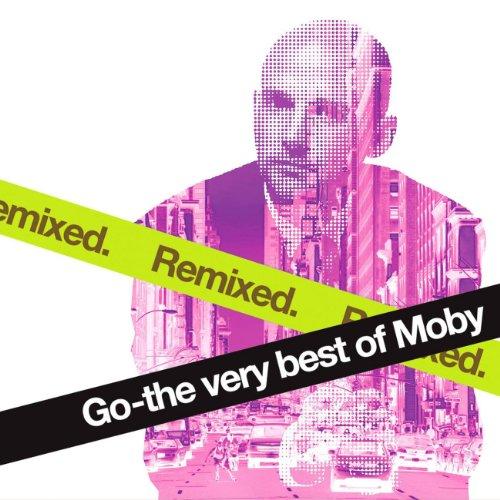 Go-the Very Best of Moby Remixed