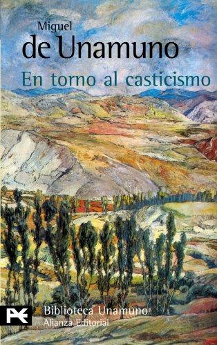 En torno al casticismo (El Libro De Bolsillo - Bibliotecas De Autor - Biblioteca Unamuno)