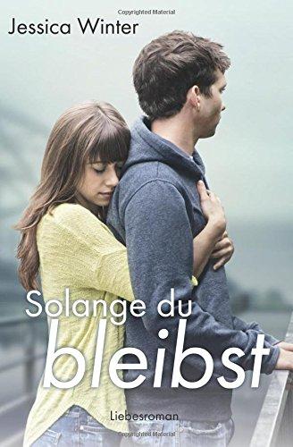 Solange du bleibst (Julia und Jeremy)