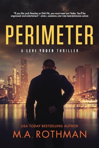 Perimeter (A Levi Yoder Novel, Band 1)