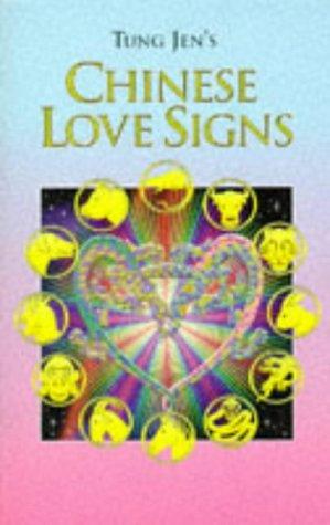 Tung Jen's Chinese Love Signs