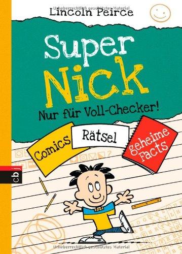 Super Nick - Nur für Voll-Checker!: Comics, Rätsel, geheime Facts