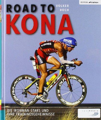 Road to Kona: Die Trainingsgeheimnisse der Ironman-Stars