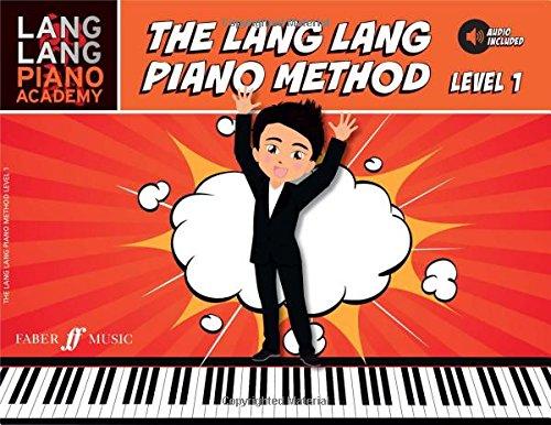 The Lang Lang Piano Method (Lang Lang Piano Academy; Faber Edition)