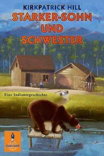 Starker-Sohn und Schwester: Eine Indianergeschichte (Gulliver)