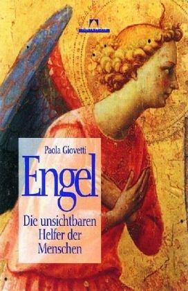 Engel, die unsichtbaren Helfer der Menschen